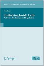 Trafficking Inside Cells: Pathways, Mechanisms and Regulation