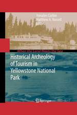 Historical Archeology of Tourism in Yellowstone National Park