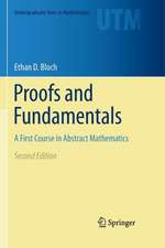 Proofs and Fundamentals: A First Course in Abstract Mathematics