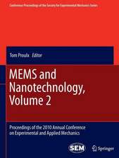 MEMS and Nanotechnology, Volume 2: Proceedings of the 2010 Annual Conference on Experimental and Applied Mechanics