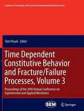 Time Dependent Constitutive Behavior and Fracture/Failure Processes, Volume 3: Proceedings of the 2010 Annual Conference on Experimental and Applied Mechanics