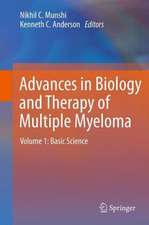 Advances in Biology and Therapy of Multiple Myeloma: Volume 1: Basic Science