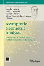 Asymptotic Geometric Analysis: Proceedings of the Fall 2010 Fields Institute Thematic Program