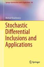 Stochastic Differential Inclusions and Applications