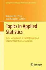 Topics in Applied Statistics: 2012 Symposium of the International Chinese Statistical Association