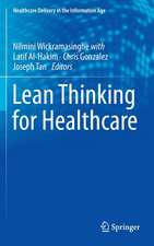 Lean Thinking for Healthcare