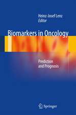 Biomarkers in Oncology: Prediction and Prognosis