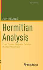 Hermitian Analysis: From Fourier Series to Cauchy-Riemann Geometry