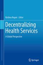 Decentralizing Health Services: A Global Perspective