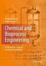 Chemical and Bioprocess Engineering: Fundamental Concepts for First-Year Students