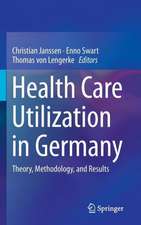 Health Care Utilization in Germany: Theory, Methodology, and Results