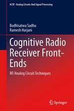 Cognitive Radio Receiver Front-Ends: RF/Analog Circuit Techniques