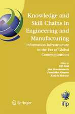 Knowledge and Skill Chains in Engineering and Manufacturing: Information Infrastructure in the Era of Global Communications