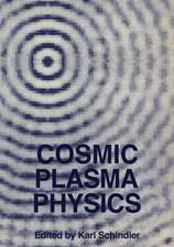 Cosmic Plasma Physics: Proceedings of the Conference on Cosmic Plasma Physics Held at the European Space Research Institute (ESRIN), Frascati, Italy, September 20–24, 1971