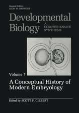 A Conceptual History of Modern Embryology: Volume 7: A Conceptual History of Modern Embryology