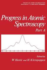 Progress in Atomic Spectroscopy: Part A