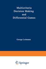 Multicriteria Decision Making and Differential Games