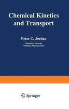 Chemical Kinetics and Transport