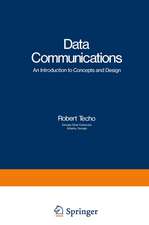 Data Communications: An Introduction to Concepts and Design