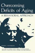 Overcoming Deficits of Aging: A Behavioral Approach