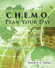 C.H.E.M.O. Plan Your Day