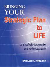 Bringing Your Strategic Plan to Life