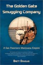 The Golden Gate Smuggling Company