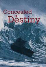 Concealed in Destiny