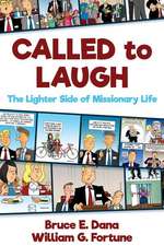 Called to Laugh: The Lighter Side of Missionary Life