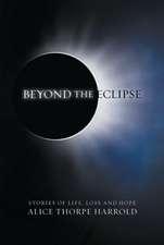 Beyond the Eclipse