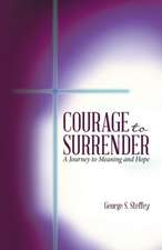 Courage to Surrender