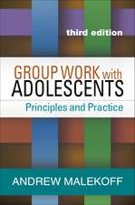 Group Work with Adolescents, Third Edition