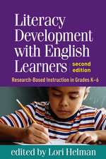 Literacy Development with English Learners, Second Edition: Research-Based Instruction in Grades K-6