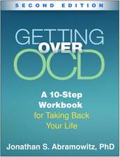 Getting Over OCD, Second Edition