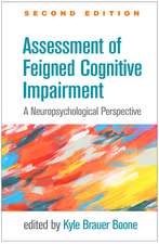 Assessment of Feigned Cognitive Impairment, Second Edition: A Neuropsychological Perspective