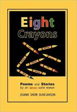 Duncanson, J: Eight Crayons