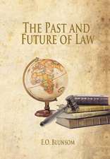 Blunsom, E: Past and Future of Law