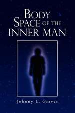 Body Space of the Inner Man