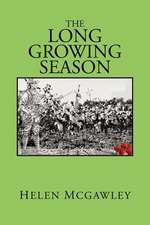 The Long Growing Season