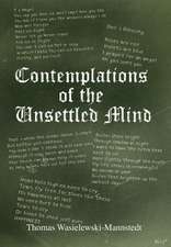 Wasielewski-Mannstedt, T: Contemplations of the Unsettled Mi