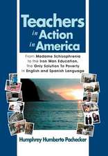 Pachecker, H: Teachers in Action in America