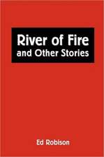 RIVER OF FIRE AND OTHER STORIES