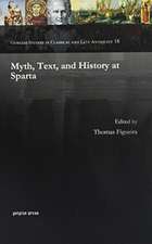 Myth, Text, and History at Sparta