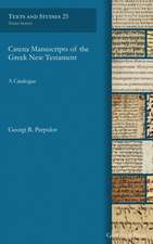 Parpulov, G: Catena Manuscripts of the Greek New Testament