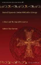 Sacred Space in Syriac Orthodox Liturgy