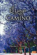 El Largo Camino