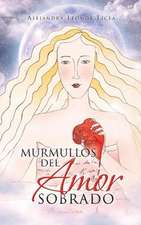 Murmullos del Amor Sobrado