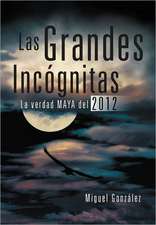 Las Grandes Incognitas