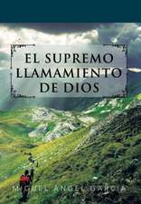 El Supremo Llamamiento de Dios