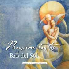 Pensamientos Al Ras del Sol